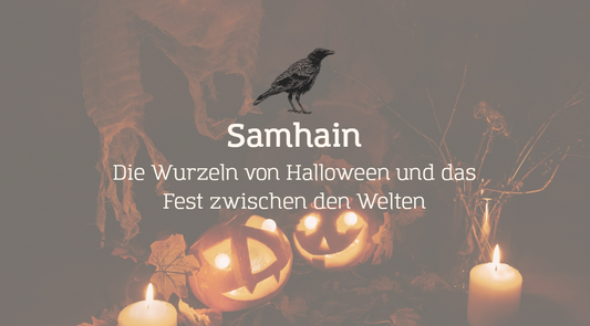 Samhain – Die Wurzeln von Halloween und das Fest zwischen den Welten